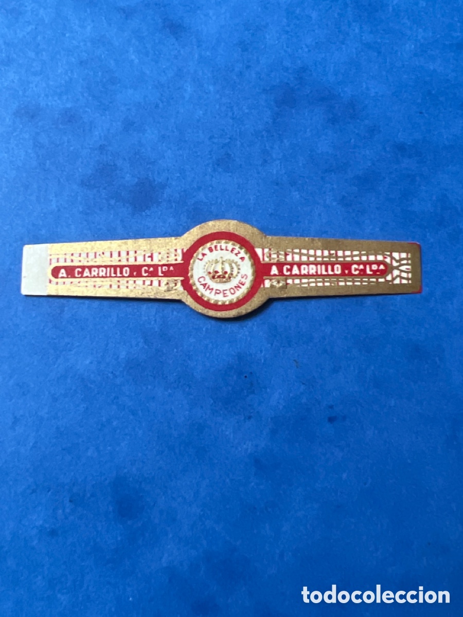 Altri oggetti di carta: V258. VITOLA DE PUROS CIGAR BAND A CARILLO C&Iacute;A LDA LA BELLEZA CAMPEONES