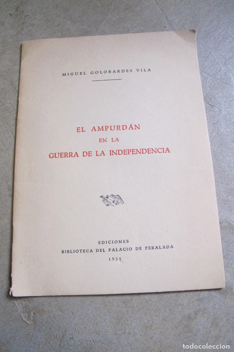 Otros Art&iacute;culos de Coleccionismo en Papel: EL AMPURDAN EN LA GUERRA DE LA INDEPENDENCIA. MIGUEL GOLOBARDES VILA. AMPURDA 1951
