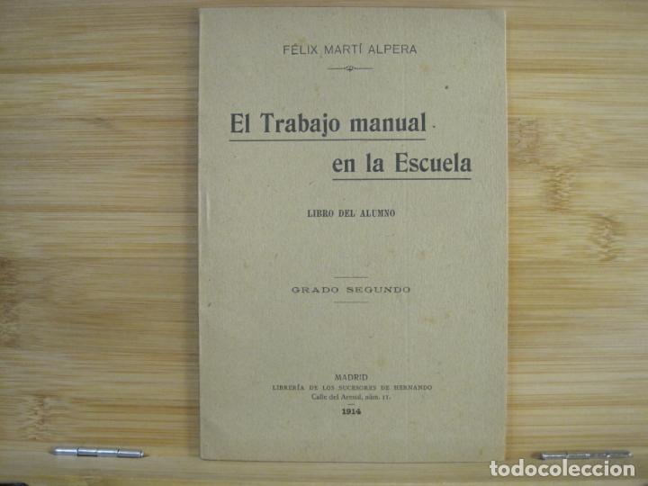 Altri oggetti di carta: EL TRABAJO MANUAL EN LA ESCUELA-FELIX MARTI ALPERA-A&Ntilde;O 1914-VER FOTOS-(K-9473)
