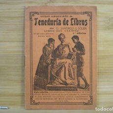 Otros Artículos de Coleccionismo en Papel: CURSO ABREVIADO DE TENEDURIA DE LIBROS-SANTIAGO S.SOLER-VER FOTOS-(K-9553). Lote 401368569