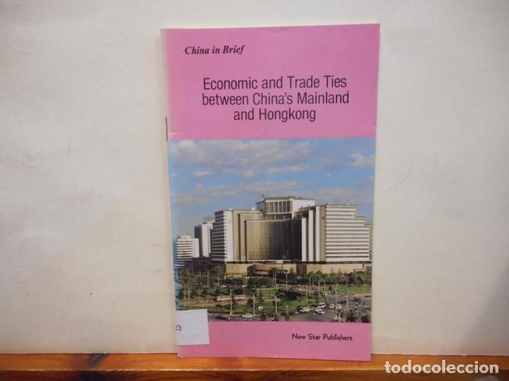 Otros Art&iacute;culos de Coleccionismo en Papel: ECONOMIC AND TRADE TIES BETWEEN CHINA'S MAINLAND AND HONGKONG. NEW STAR PUBLISHERS.