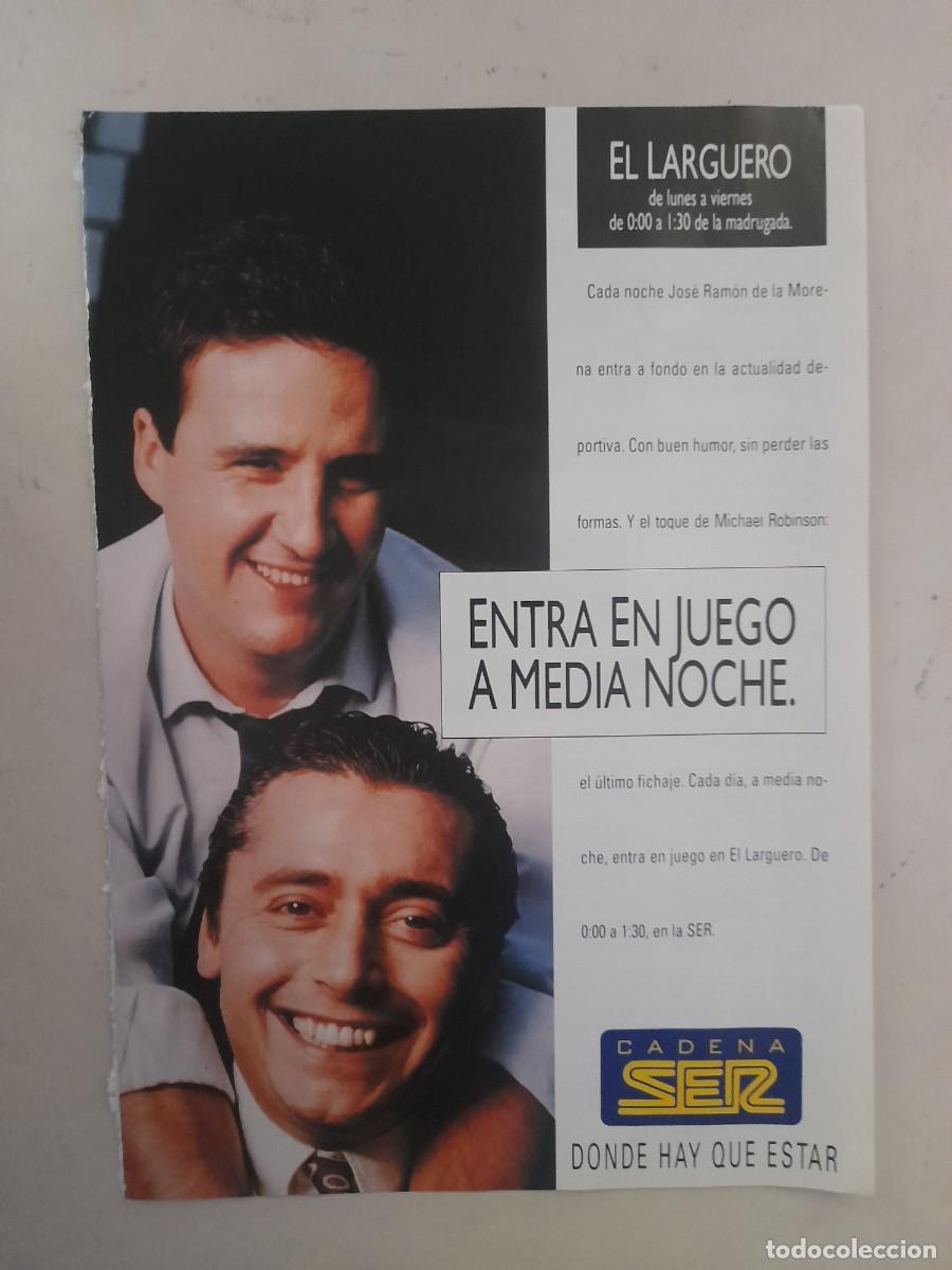 Paper Collecting Others: ANUNCIO PUBLICIDAD CADENA SER EL LARGUERO JOS&Eacute; RAM&Oacute;N DE LA MORENA MICHAEL ROBINSON HOJA DE REVISTA