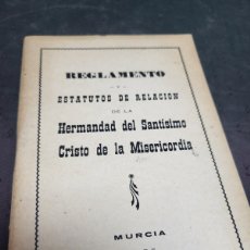 Otros Artículos de Coleccionismo en Papel: SEMANA SANTA MURCIA REGLAMENTO ESTATUTOS HERMANDAD CRISTO MISERICORDIA MURCIA 1956. Lote 402459284