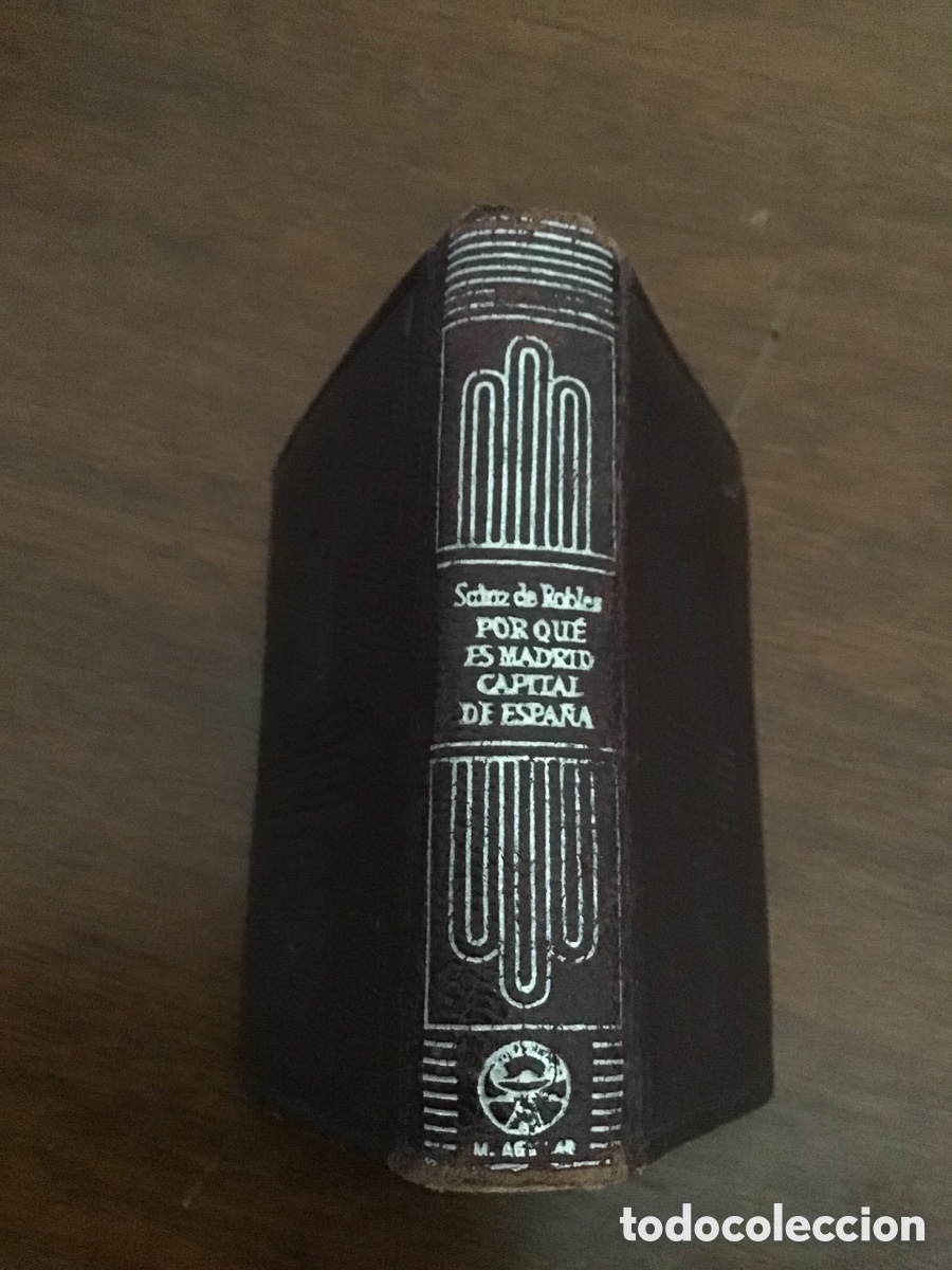 Otros Art&iacute;culos de Coleccionismo en Papel: Por qu&eacute; es Madrid capital de Espa&ntilde;a. Saint de Robles. Aguilar
