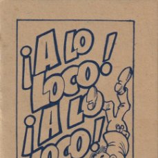 Otros Artículos de Coleccionismo en Papel: ¡A LO LOCO! ¡A LO LOCO! - LÁMPARAS ELÉCTRICAS DE INCANDESENCIA SKLAR / PEQUEÑO LIBRITO PUBLICITARIO