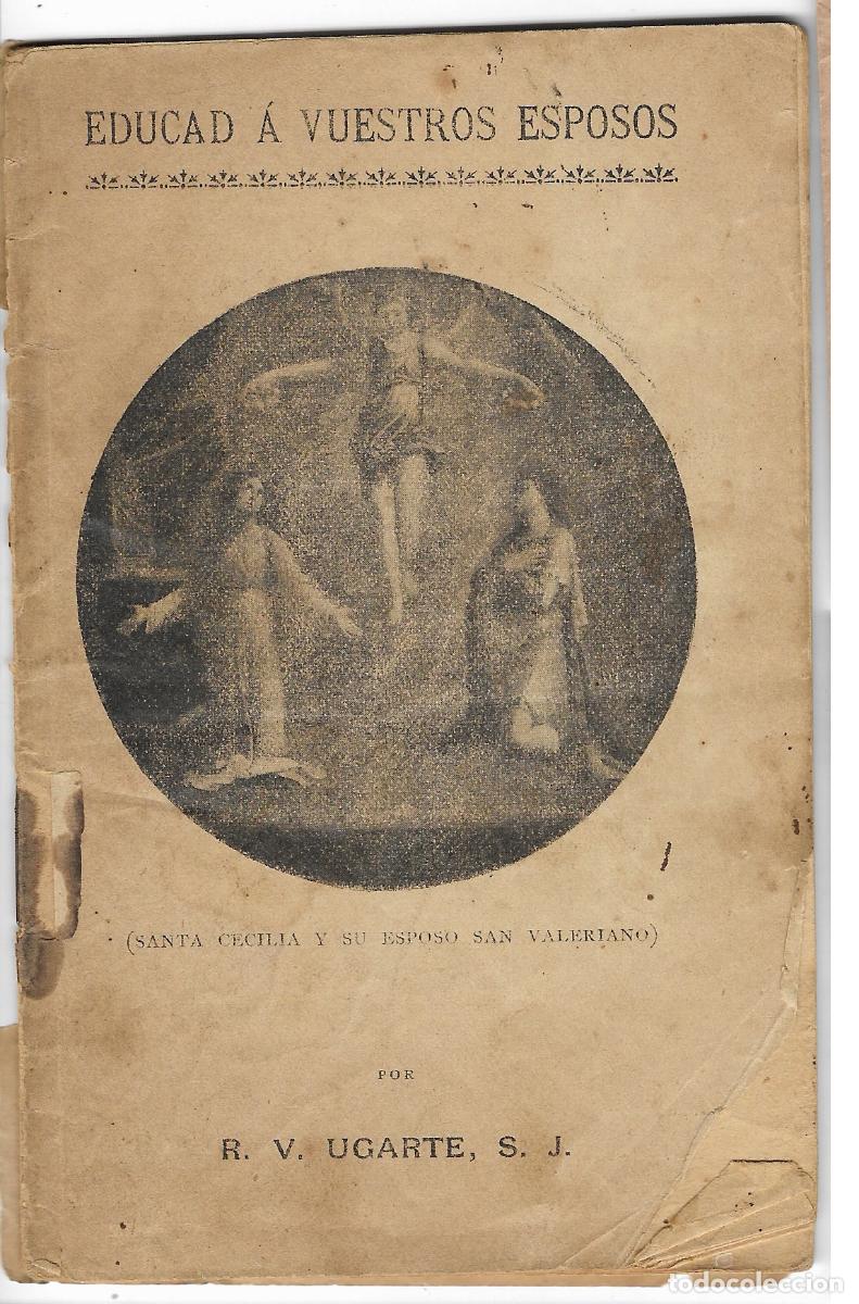 Otros Art&iacute;culos de Coleccionismo en Papel: EDUCAD A VUESTROS ESPOSOS - *CURIOSIDADES DE EL MENSAJERO DE MARZO 1906* ED. R,R,UGARTE S.J.