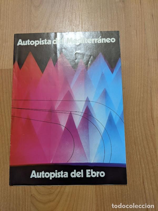 Paper Collecting Others: MAPA AUTOPISTA MEDITERR&Aacute;NEO/AUTOPISTA EBRO