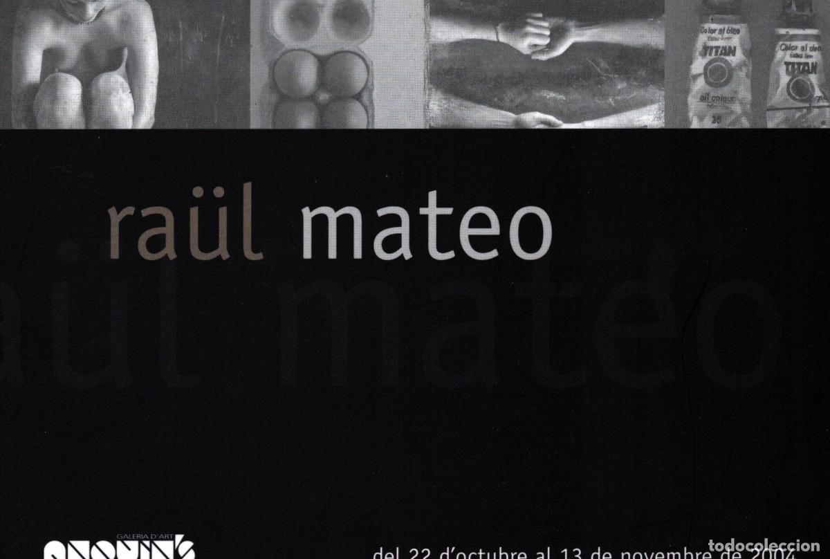 Otros Art&iacute;culos de Coleccionismo en Papel: exposici&oacute;n sala Anquins Reus ra&uuml;l mateo Barcelona 2004