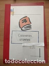 Otros Art&iacute;culos de Coleccionismo en Papel: TRABAJO ESCOLAR &laquo;CALAVERES AT&Ograve;NITES&raquo; (CATAL&Aacute;N)