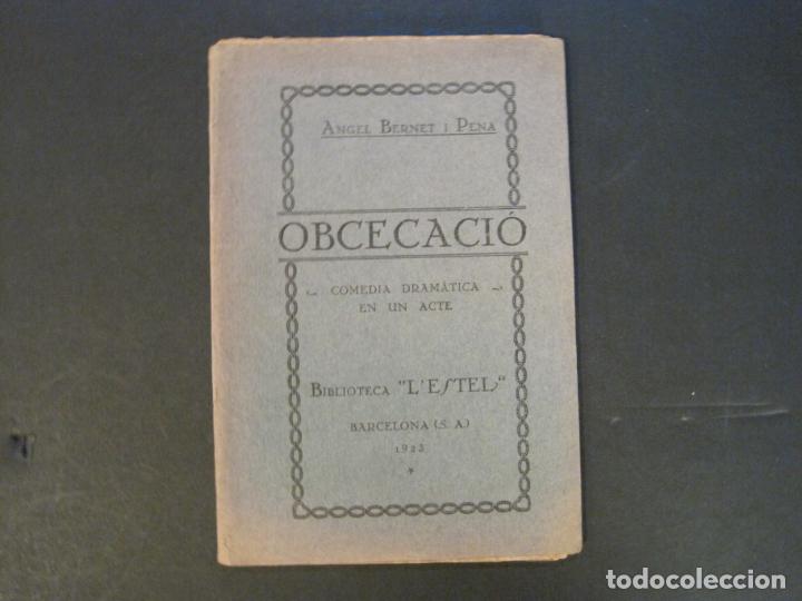 Outros artigos de papel: ANGEL BERNET I PENA-OBCECACIO-ANY 1923-COMEDIA DRAMATICA-BIBLIOTECA L'ESTEL-VER FOTOS-(K-10.009)