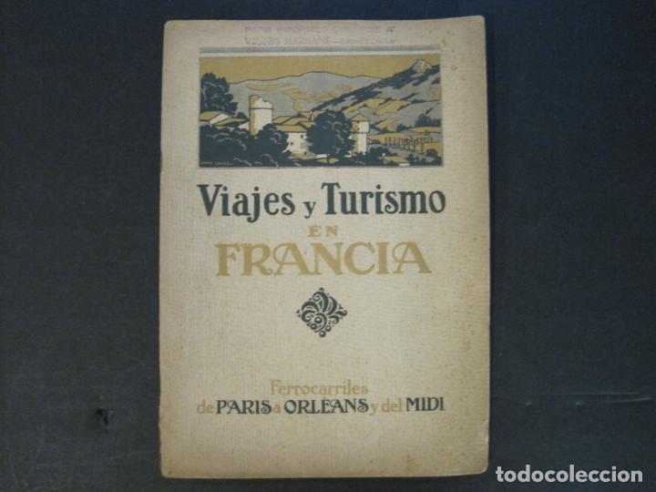 Altri oggetti di carta: VIAJE Y TURISMO EN FRANCIA-FERROCARRILES DE PARIS A ORLEANS Y DEL MIDI-A&Ntilde;OS 20-VER FOTOS-(K-10.012)