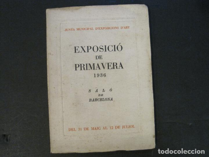 Altri oggetti di carta: EXPOSICIO DE PRIMAVERA 1936-SALO DE BARCELONA-JUNTA MUNICIPAL EXPOSICIONS ART-VER FOTOS-(K-10.067)