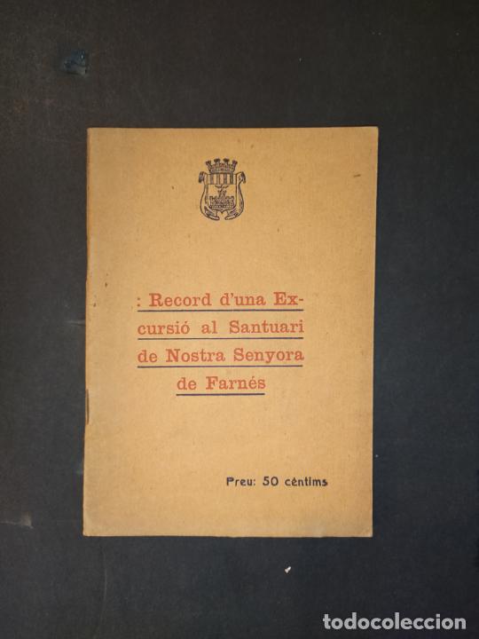 Collectionnisme Papier divers: RECORD D'UNA EXCURSIO AL SANTUARI DE NOSTRA SENYORA DE FARNES-VER FOTOS-(K-10.329)
