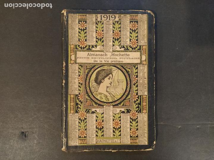 Collectionnisme Papier divers: ALMANACH HACHETTE-PETITE ENCYCLOPEDIE POPULAIRE DE LA VIE PRATIQUE-A&Ntilde;O 1919-VER FOTOS-(K-10.347)