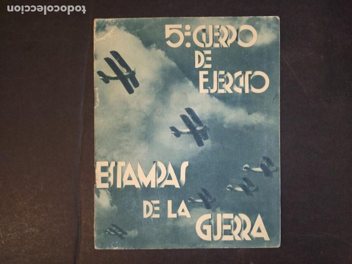 Paper Collecting Others: ESTAMPAS DE LA GUERRA-5 CUERPO DE EJERCITO-PUBLICACION CON FOTOGRAFIAS-VER FOTOS-(K-10.372)