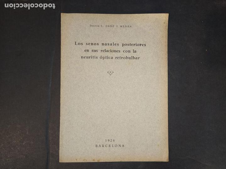 Paper Collecting Others: LOS SENOS NASALES POSTERIORES EN SUS RELACIONES CON LA NEURITIS-A&Ntilde;O 1926-VER FOTOS-(K-10.377)