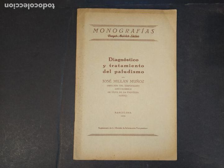 Paper Collecting Others: DIAGNOSTICO Y TRATAMIENTO PALUDISMO-MONOGRAFIAS BAYER MEISTER LUCIUS-A&Ntilde;O 1931-VER FOTOS-(K-10.385)