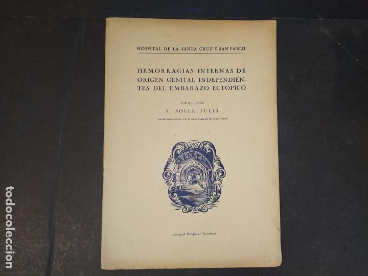 Otros Art&iacute;culos de Coleccionismo en Papel: HEMORRAGIAS INTERNAS DE ORIGEN GENITAL INDEPENDIENTES DEL EMBARAZP ECTOPICO-VER FOTOS-(K-10.384)