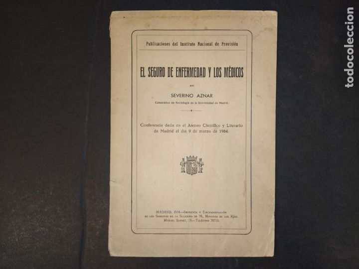 Paper Collecting Others: EL SEGURO DE ENFERMEDAD Y LOS MEDICOS-SEVERINO AZNAR-A&Ntilde;O 1934-VER FOTOS-(K-10.391)