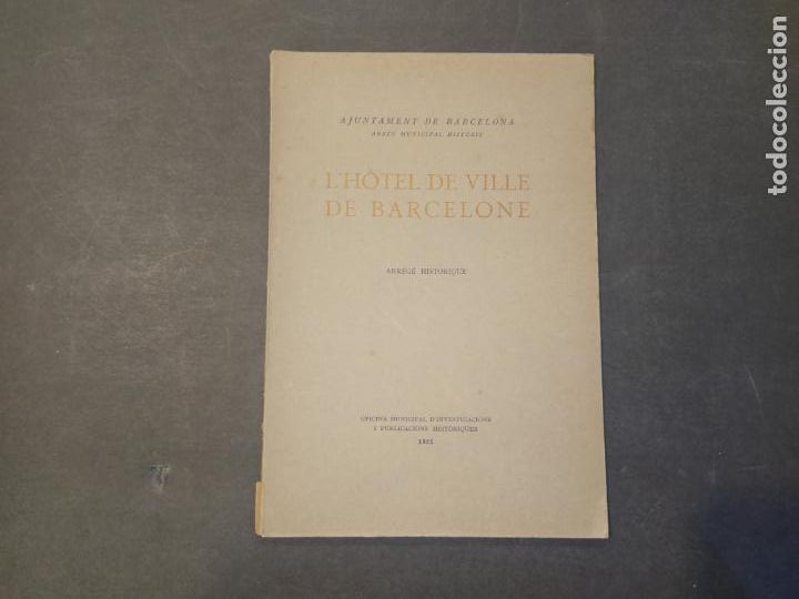 Collectionnisme Papier divers: BARCELONA-L'HOTEL DE VILLE DE BARCELONE-LIBRO ILUSTRADO A&Ntilde;O 1921-VER FOTOS-(K-10.485)