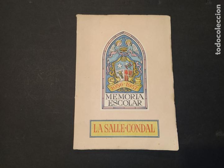 Otros Art&iacute;culos de Coleccionismo en Papel: COLEGIO LA SALLE CONDAL-MEMORIA ESCOLAR-A&Ntilde;O 1956 1957-VER FOTOS-(K-10.493)