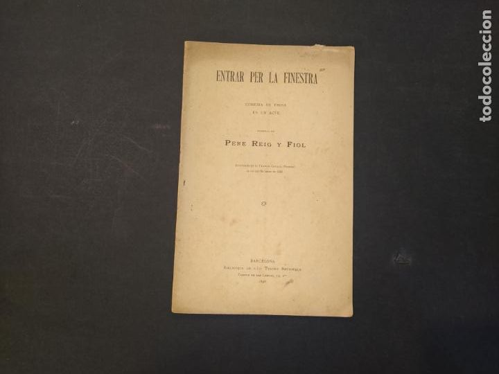 Collectionnisme Papier divers: ENTRAR PER LA FINESTRA-PERE REIG Y FIOL-COMEDIA-ANY 1896-VER FOTOS-(K-10.512)