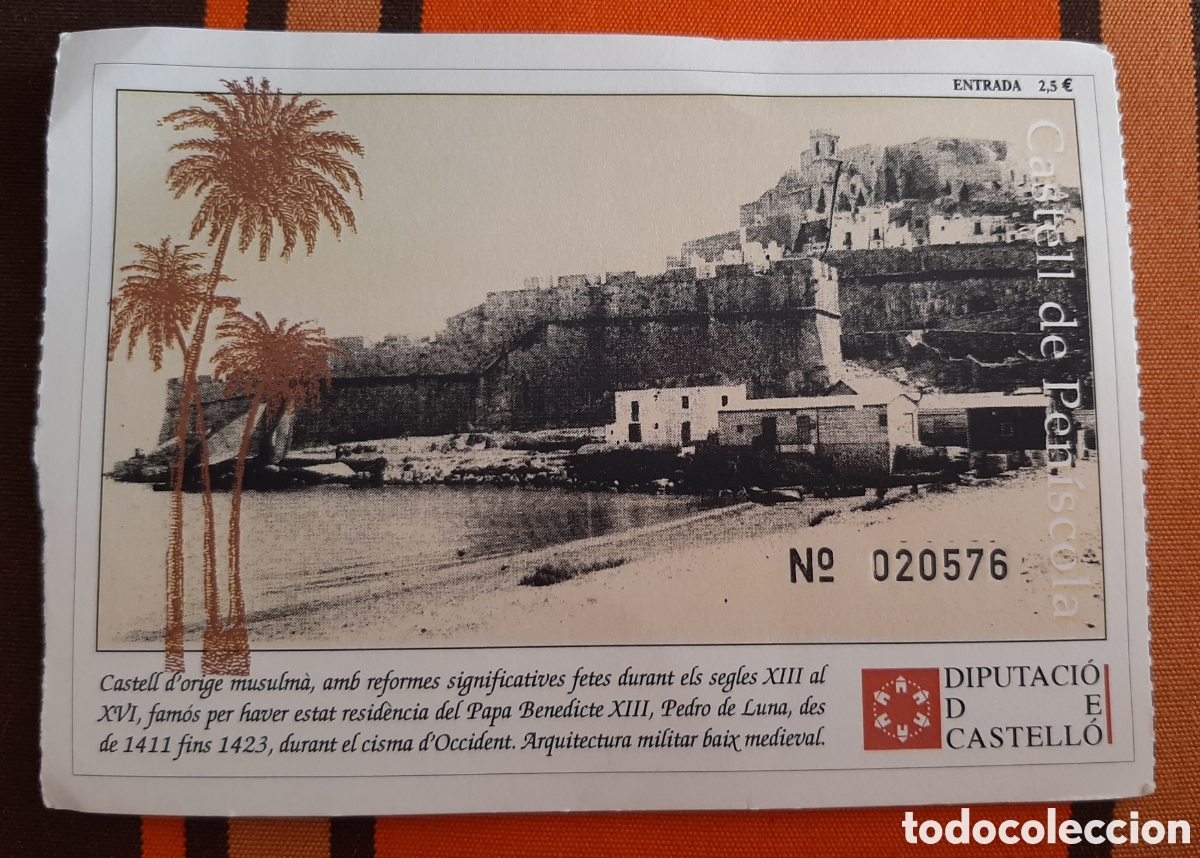 Otros Art&iacute;culos de Coleccionismo en Papel: Entrada Castillo Pe&ntilde;iscola COMPRA MINIMA 5&euro;