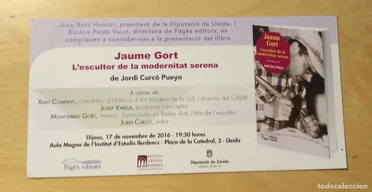 Otros Art&iacute;culos de Coleccionismo en Papel: Tarjet&oacute;n invitaci&oacute;n presentaci&oacute;n libro Jaume Gort, l'escultor modernitat serena - Lleida nov 2016