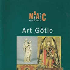 Otros Artículos de Coleccionismo en Papel: MUSEU NACIONAL D'ART DE CATALUNYA - ART GÒTIC.
