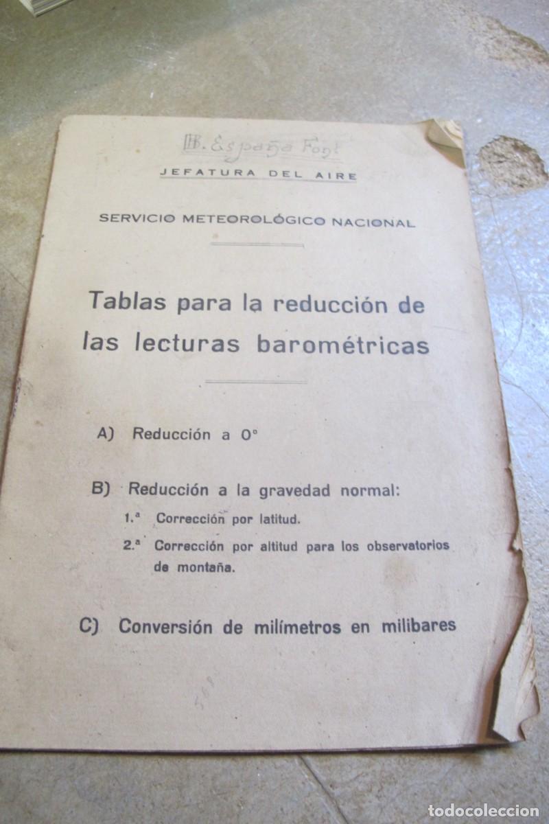 Altri oggetti di carta: TABLAS PARA LA REDUCCION DE LAS LECTURAS BAROMETRICAS. JEFATURA DEL AIRE. SERVICIO METEOROLOGICO NAC