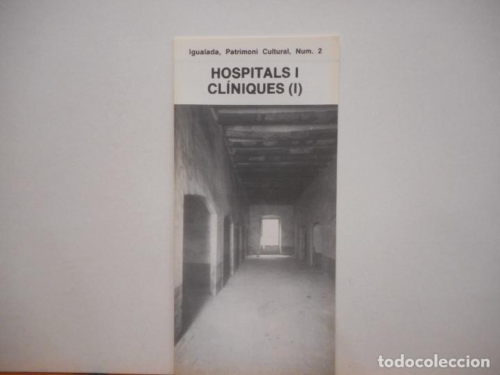 Collectionnisme Papier divers: HOSPITALS I CLINIQUES (I). IGUALADA, PATRIMONI CULTURAL NUM. 2. AJUNTAMENT D'IGUALADA
