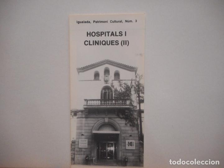 Collectionnisme Papier divers: HOSPITALS I CLINIQUES (II). IGUALADA, PATRIMONI CULTURAL NUM. 3. AJUNTAMENT D'IGUALADA