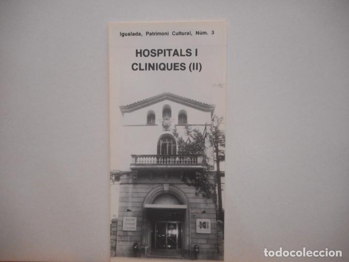 Collectionnisme Papier divers: HOSPITALS I CLINIQUES (II). IGUALADA, PATRIMONI CULTURAL NUM. 3. AJUNTAMENT D'IGUALADA