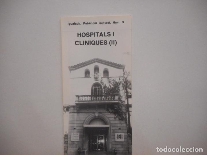 Collectionnisme Papier divers: HOSPITALS I CLINIQUES (II). IGUALADA, PATRIMONI CULTURAL NUM. 3. AJUNTAMENT D'IGUALADA