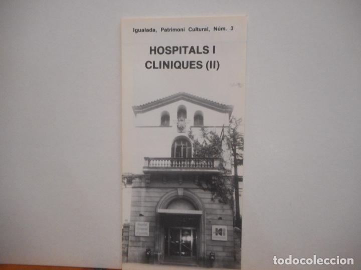 Collectionnisme Papier divers: HOSPITALS I CLINIQUES (II). IGUALADA, PATRIMONI CULTURAL NUM. 3. AJUNTAMENT D'IGUALADA