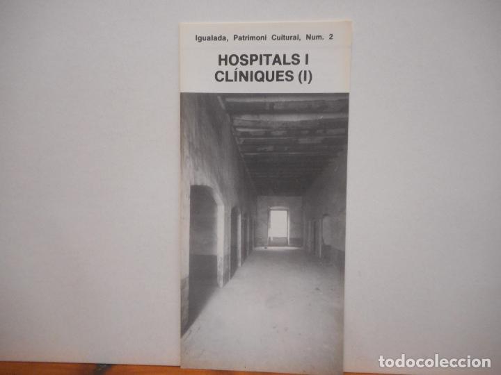 Collectionnisme Papier divers: HOSPITALS I CLINIQUES (I). IGUALADA, PATRIMONI CULTURAL NUM. 2. AJUNTAMENT D'IGUALADA