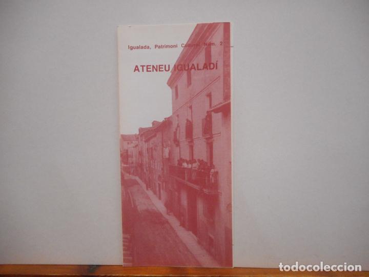 Collectionnisme Papier divers: ATENEU IGUALAD&Iacute;. IGUALADA, PATRIMONI CULTURAL NUM. 2. AJUNTAMENT D'IGUALADA