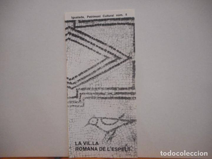 Collectionnisme Papier divers: LA VIL.LA ROMANA DE L'ESPELT. IGUALADA, PATRIMONI CULTURAL N&Uacute;M 8. AJUNTAMENT D'IGUALADA.