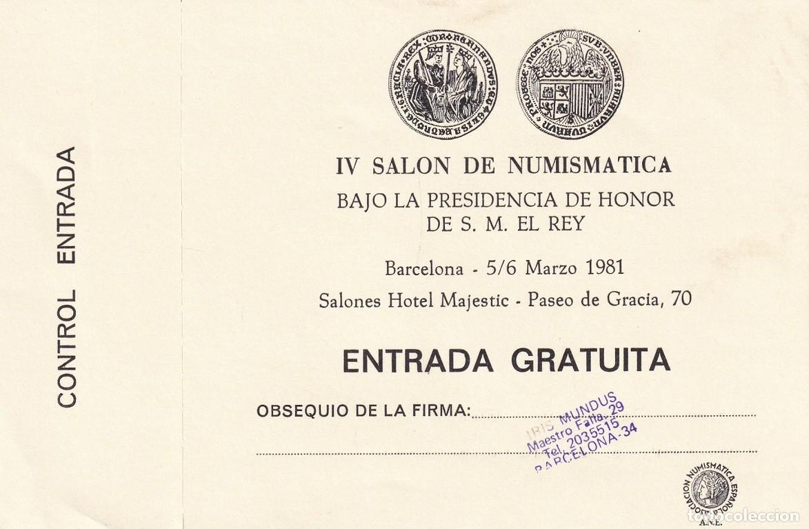Collectionnisme Papier divers: Entrada gratuita - Control Entrada &middot; 1981 / IV Sal&oacute;n de Numism&aacute;tica bajo la presidencia de honor ...