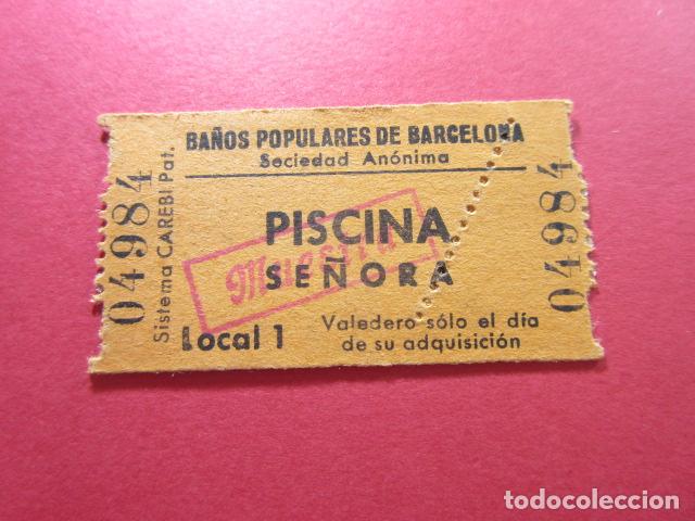 Otros art&iacute;culos de coleccionismo en papel: REF: CAREBI_01 COLECCION CAREBI - ENTRADA - BA&Ntilde;OS POPULARES DE BARCELONA - PISCINA SE&Ntilde;ORA