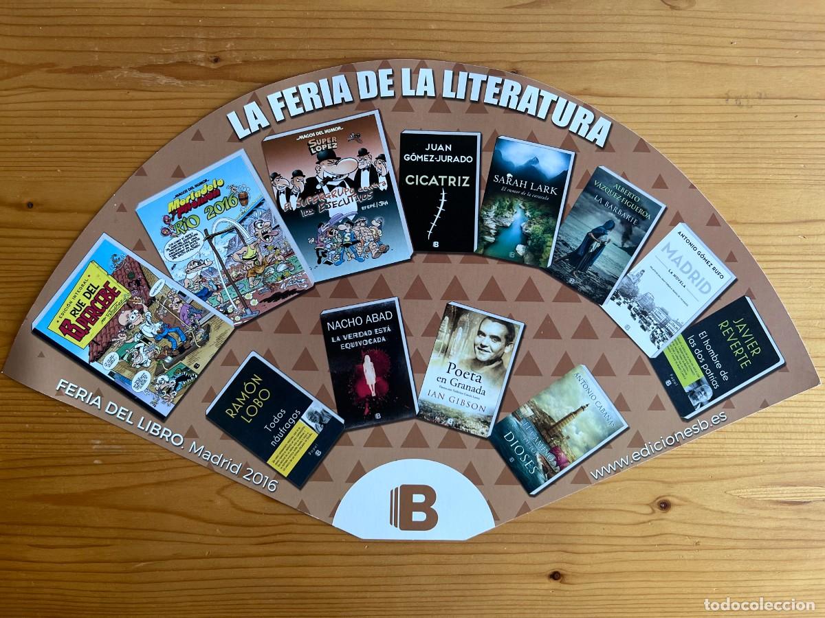 Otros art&iacute;culos de coleccionismo en papel: ABANICO DE CARTON LA FERIA DE LA LITERATURA. EDICIONES B. FERIA DEL LIBRO, MADRID 2016