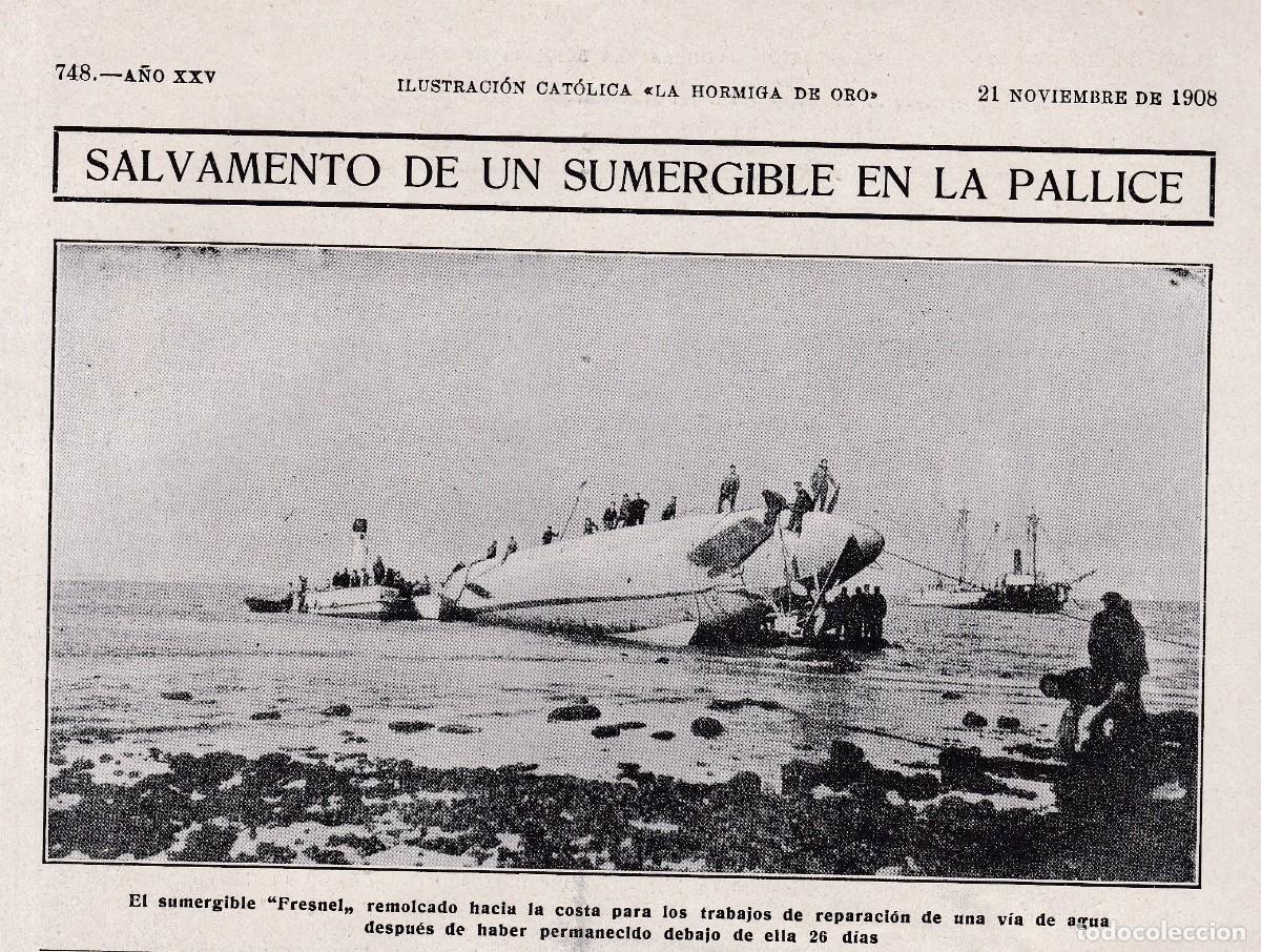 Otros art&iacute;culos de coleccionismo en papel: EL SUMERGIBLE &rdquo; FRESNEL &rdquo; - SALVAMENTO EN LA PALLICE (FRANCIA) - &rdquo; LA HORMIGA DE ORO &rdquo; 21-XI-1908