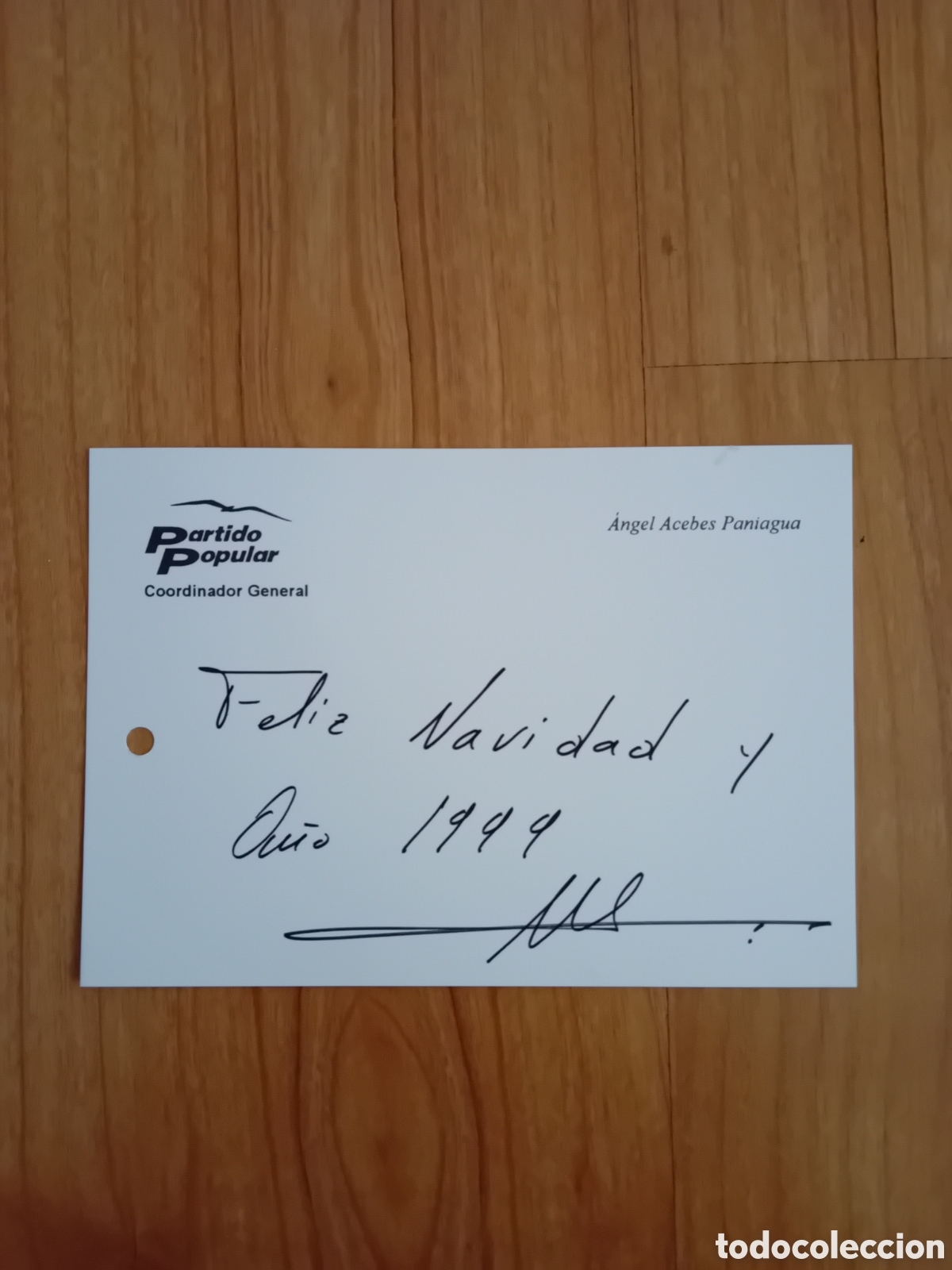 Collectionnisme Papier divers: SALUDA DE ANGEL ACEVES PANIAGUA, DEL PARTIDO POPULAR Y EXMINISTRO. AUT&Oacute;GRAFO DE PU&Ntilde;O Y LETRA