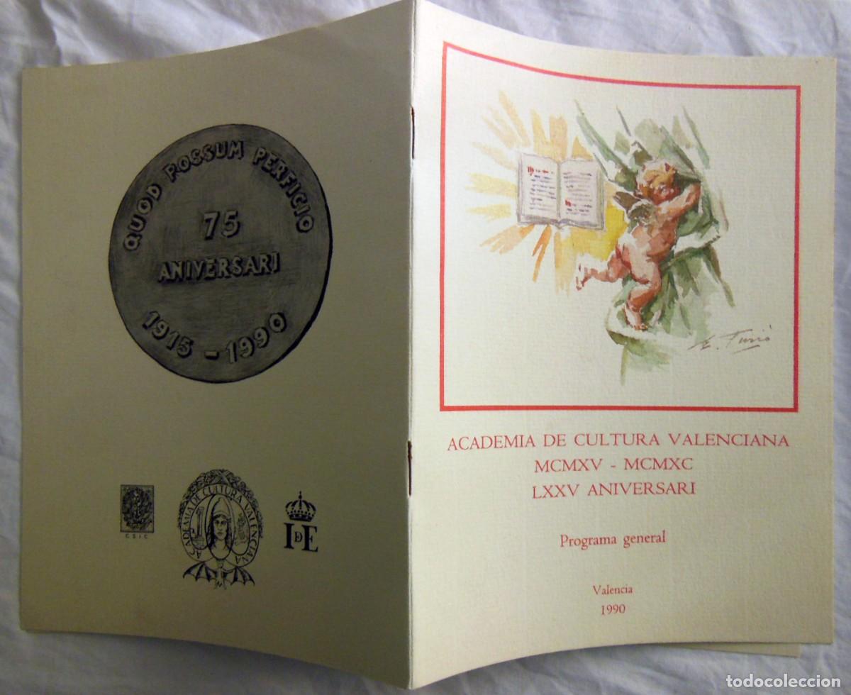 Outros artigos de papel: ACADEMIA DE CULTURA VALENCIANA MCMXV - MCMXC, LXXV Aniversari. Programa General. 1990