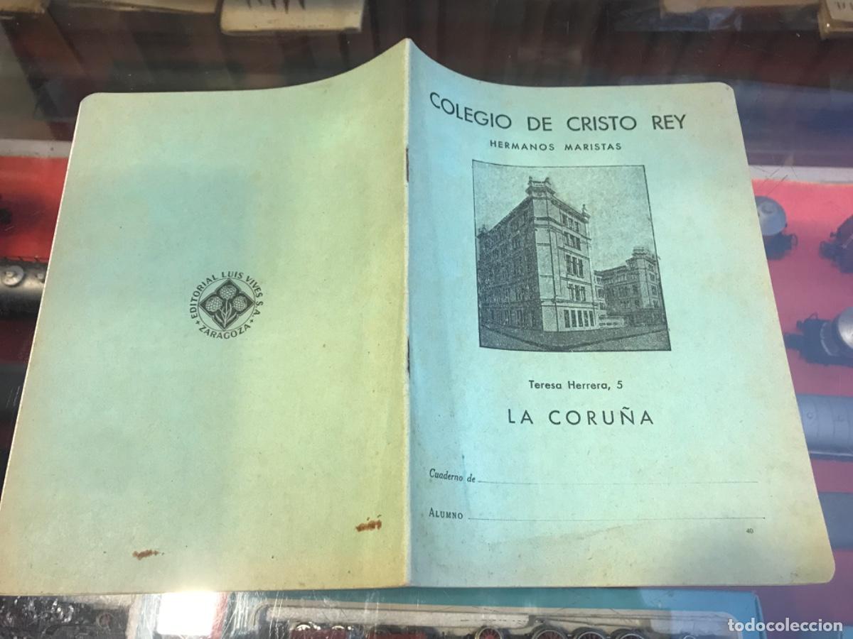 Collectionnisme Papier divers: COLEGIO DE CRISTO REY. HERMANOS MARISTAS. TERESA HERRERA, 5. CORU&Ntilde;A. CUADERNO DEL ALUMNO