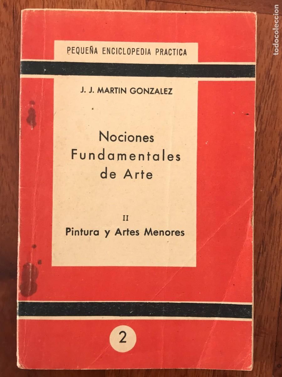 Outros artigos de papel: J. Mart&iacute;n Gonz&aacute;lez. Nociones Fundamentales de Arte II. pintura y artes menores.