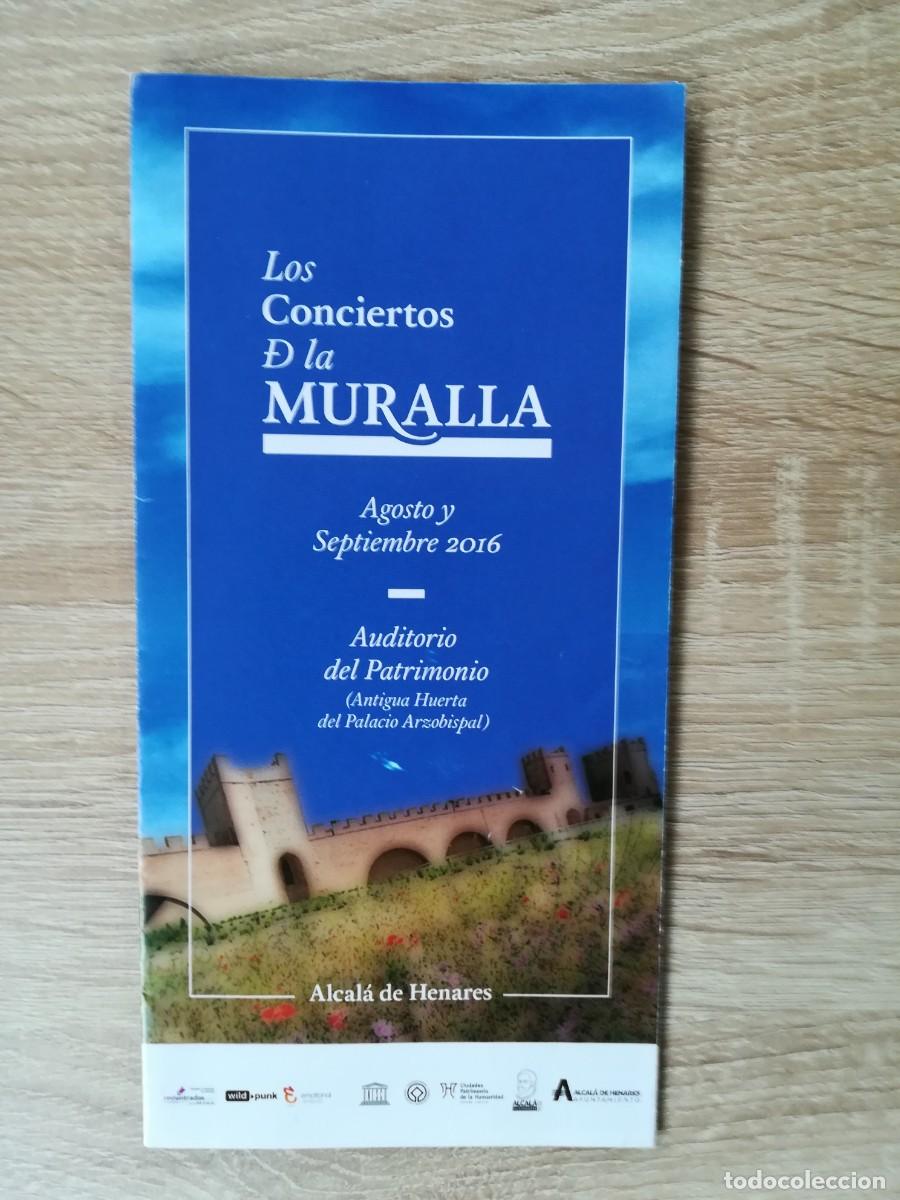 Sammelleidenschaft Andere Papierartikel: LOS CONCIERTOS DE LA MURALLA - ALCAL&Aacute; DE HENARES (MADRID), FOLLETO DESPLEGABLE - A&Ntilde;O 2016.