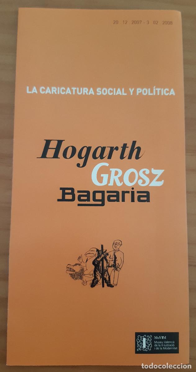 Otros art&iacute;culos de coleccionismo en papel: LA CARICATURA SOCIAL Y POL&Iacute;TICA - HOGARTH, GROSZ, BAGARIA - A&Ntilde;O 2008 - PERFECTO ESTADO