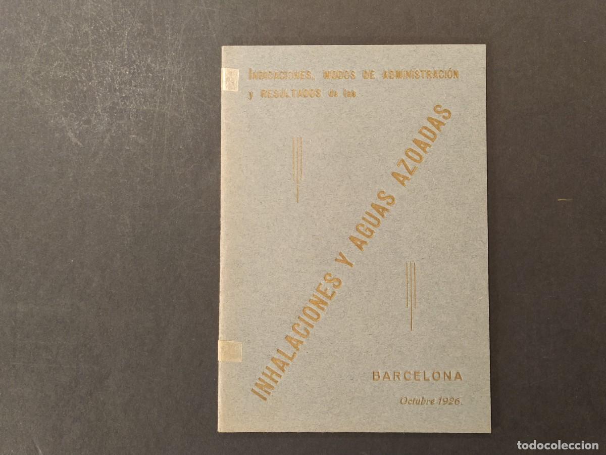 Paper Collecting Others: BARCELONA-INHALACIONES Y AGUAS AZOADAS-OCTUBRE A&Ntilde;O 1926-VER FOTOS-(K-11.333)