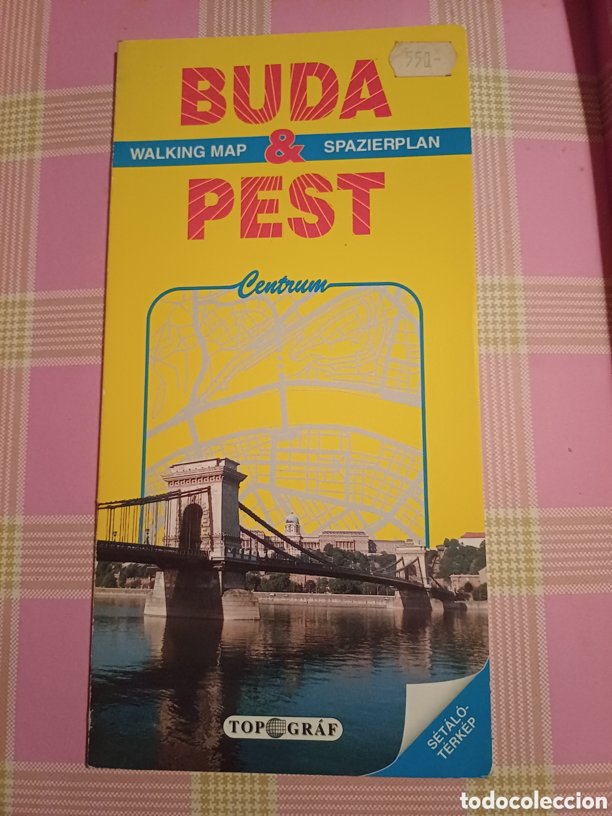 Otros Art&iacute;culos de Coleccionismo en Papel: Mapa plano desplegable Buda & Pest Top Graf Budapest